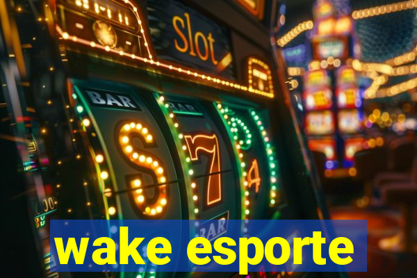 wake esporte